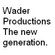 Wader Productions
