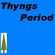 Thyngs Period